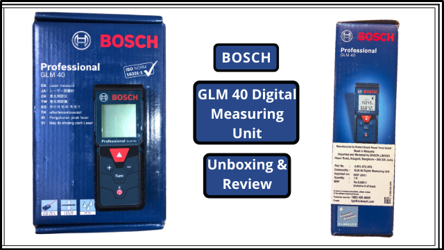 Unboxing and Review of BOSCH GLM 30